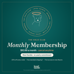 Halo Club Monthly Membership member seal: King, the Loyal Saints dog, under a halo — 20% off every order, free standard shipping, first access to new flavors