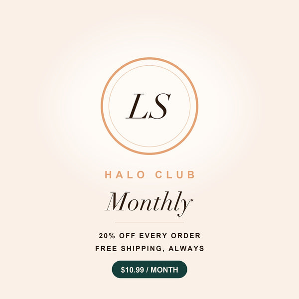 Halo Club Monthly Membership — 20% off every order and free shipping always